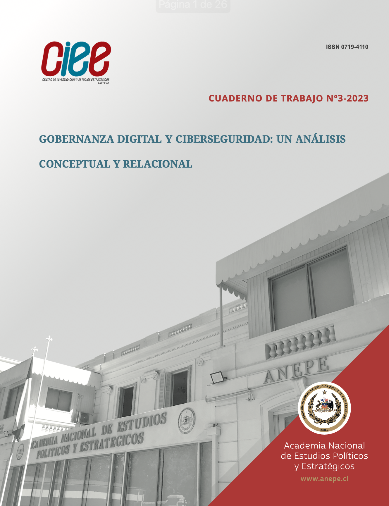 GOBERNANZA DIGITAL Y CIBERSEGURIDAD: UN  ANÁLISIS CONCEPTUAL Y RELACIONAL. Cuaderno de trabajo ANEPE N°3/2023
