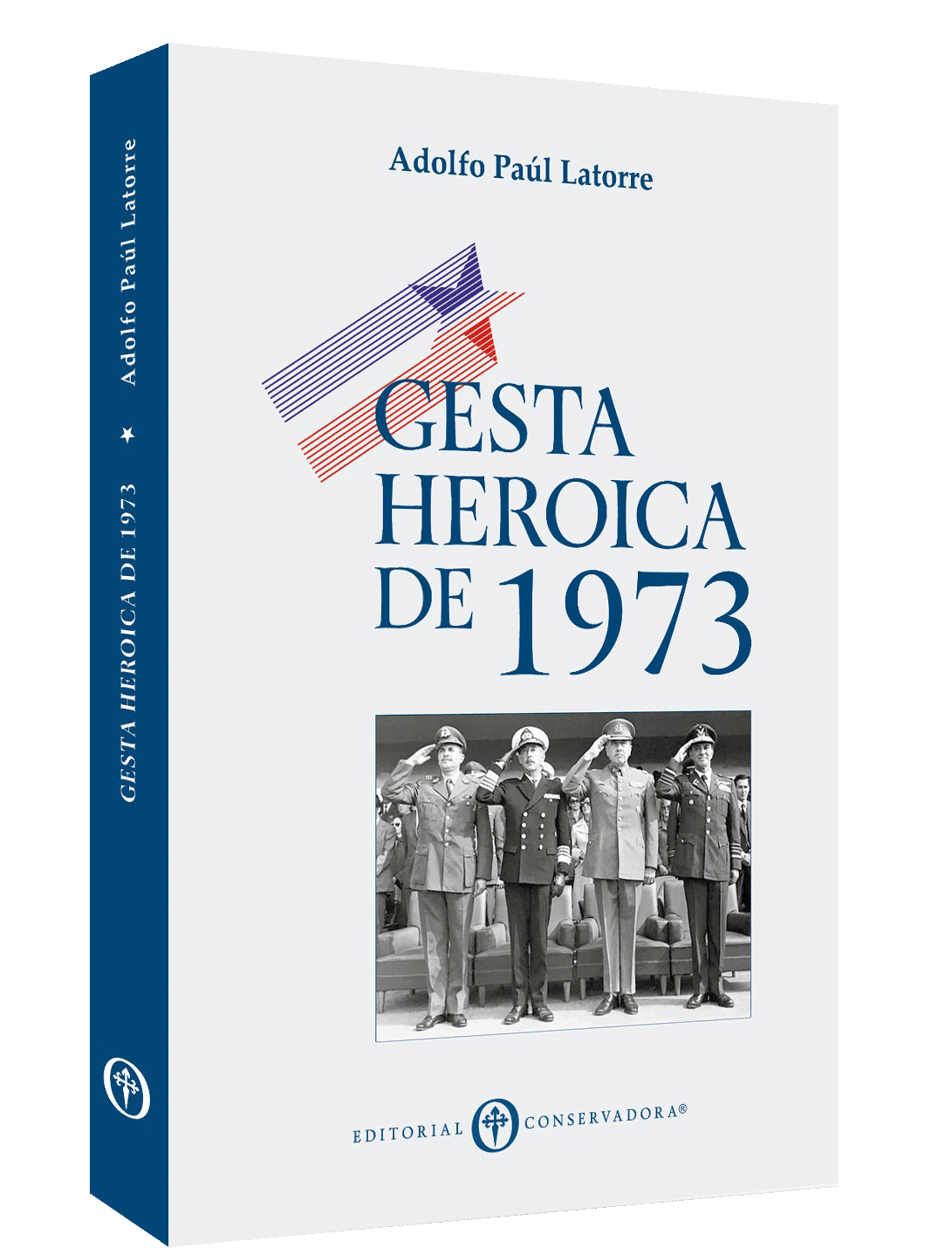 PREVENTA DEL LIBRO “GESTA HEROICA DE 1973”. Adolfo Paúl Latorre