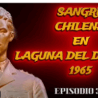 Sangre chilena en Laguna del Desierto 1865 e incidente de la Quidora en el Beagle 1967. GDD Roberto Arancibia Clavel